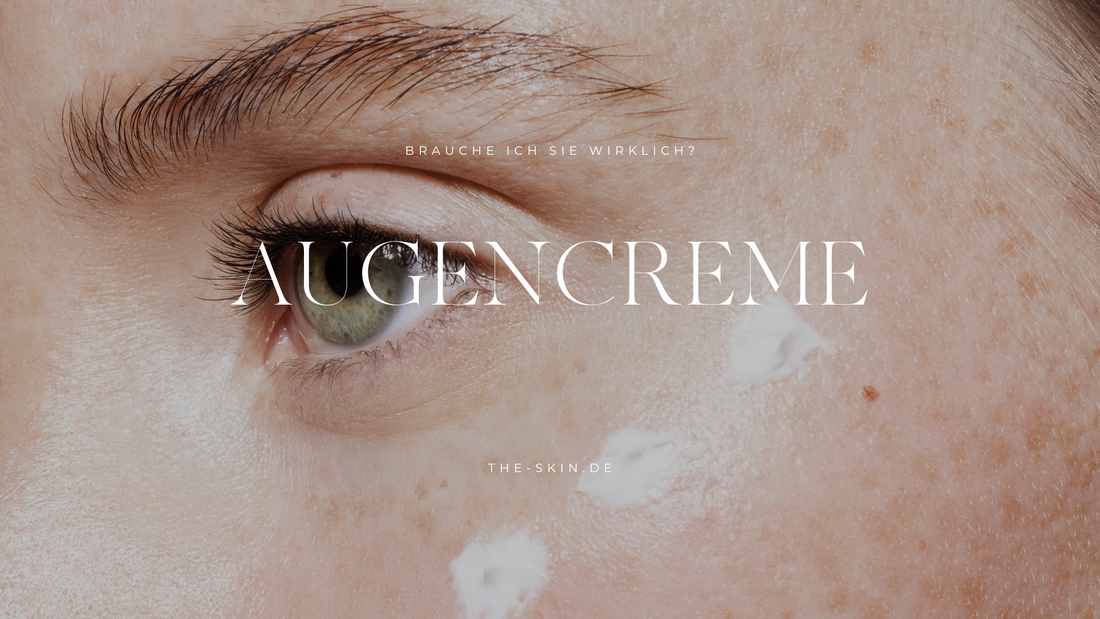 Brauche ich eine Augencreme?