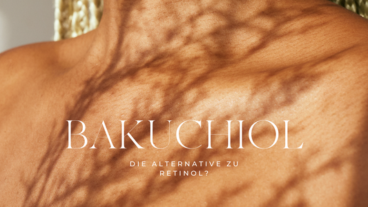 Bakuchiol, die Alternative zu Retinol?